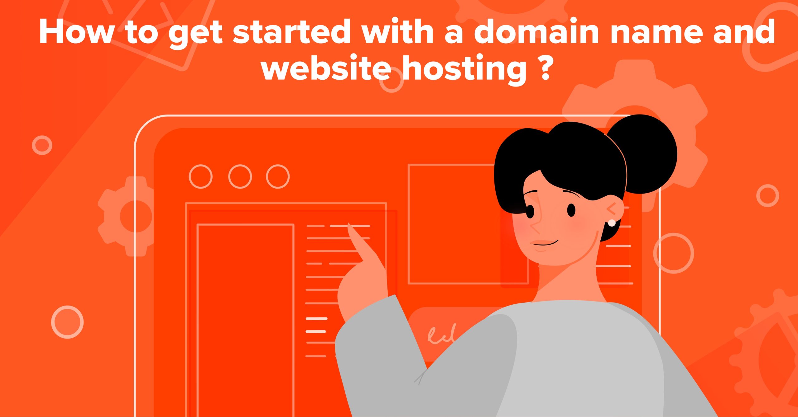 The Complete Guide to How To Start Your Business with a Domain Name And Website Hosting